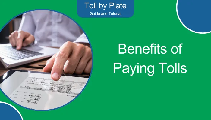 Benefits of Paying Tolls