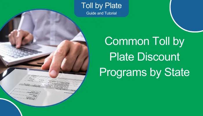 Common Toll by Plate Discount Programs by State